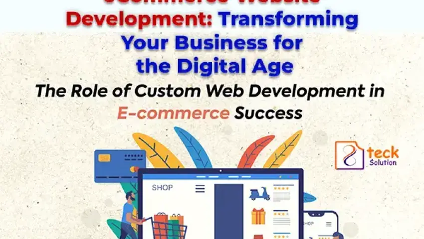 eCommerce Website Development: Transforming Your Business for the Digital Age