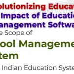 Revolutionizing Education: The Impact of Educational Management Software